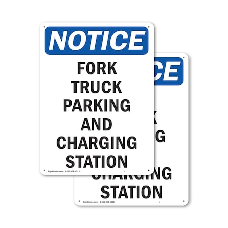 Signmission Fork Truck Parking And Charging Station OSHA Notice Sign, Aluminum, 18in W x 24in L, 2PK OS-2PACK-NS-A-1824-V-12880